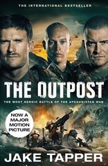 Outpost: The Most Heroic Battle of the Afghanistan War hinta ja tiedot | Historiakirjat | hobbyhall.fi