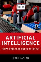 Artificial Intelligence: What Everyone Needs to Know® hinta ja tiedot | Talouskirjat | hobbyhall.fi