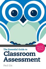 Essential Guide to Classroom Assessment: Practical Skills for Teachers hinta ja tiedot | Yhteiskunnalliset kirjat | hobbyhall.fi