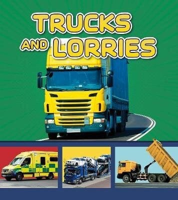 Trucks and Lorries hinta ja tiedot | Nuortenkirjat | hobbyhall.fi