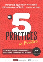 Five Practices in Practice [Elementary]: Successfully Orchestrating Mathematics Discussions in Your Elementary Classroom hinta ja tiedot | Yhteiskunnalliset kirjat | hobbyhall.fi