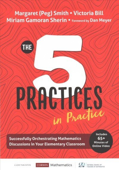 Five Practices in Practice [Elementary]: Successfully Orchestrating Mathematics Discussions in Your Elementary Classroom hinta ja tiedot | Yhteiskunnalliset kirjat | hobbyhall.fi