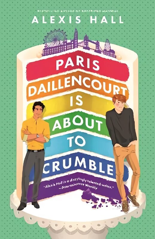 Paris Daillencourt Is About to Crumble: by the author of Boyfriend Material hinta ja tiedot | Romaanit | hobbyhall.fi