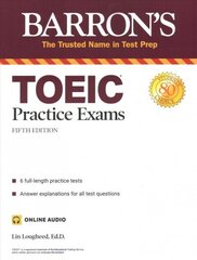 TOEIC Practice Exams (with online audio) Fifth Edition hinta ja tiedot | Tietosanakirjat ja hakuteokset | hobbyhall.fi