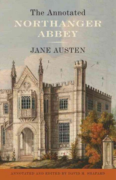 Annotated Northanger Abbey hinta ja tiedot | Fantasia- ja scifi-kirjallisuus | hobbyhall.fi