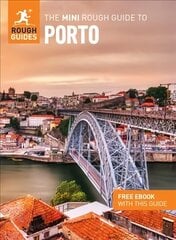 Mini Rough Guide to Porto (Travel Guide with Free eBook) hinta ja tiedot | Matkakirjat ja matkaoppaat | hobbyhall.fi