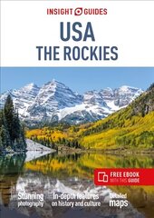 Insight Guides USA The Rockies (Travel Guide with Free eBook) hinta ja tiedot | Matkakirjat ja matkaoppaat | hobbyhall.fi