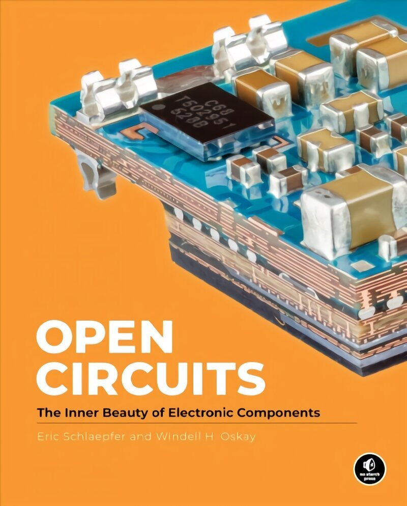 Open Circuits: The Inner Beauty of Electronic Components Combined volume hinta ja tiedot | Yhteiskunnalliset kirjat | hobbyhall.fi