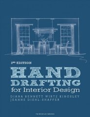 Hand Drafting for Interior Design 3rd edition hinta ja tiedot | Arkkitehtuurikirjat | hobbyhall.fi