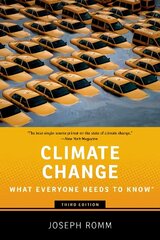 Climate Change: What Everyone Needs to Know 3rd Revised edition hinta ja tiedot | Yhteiskunnalliset kirjat | hobbyhall.fi