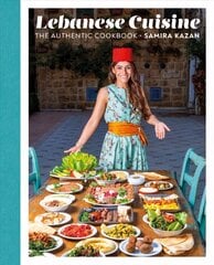 Lebanese Cuisine: The Authentic Cookbook hinta ja tiedot | Keittokirjat | hobbyhall.fi