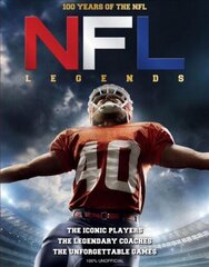 NFL Legends: The Incredible stories of the NFL's greatest players, coaches and games hinta ja tiedot | Terveys- ja ravitsemuskirjat | hobbyhall.fi