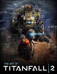 Art of Titanfall 2 hinta ja tiedot | Taidekirjat | hobbyhall.fi