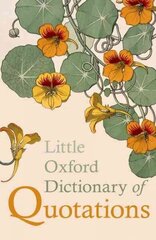 Little Oxford Dictionary of Quotations 5th Revised edition hinta ja tiedot | Tietosanakirjat ja hakuteokset | hobbyhall.fi