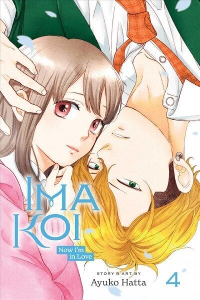 Ima Koi: Now I'm in Love, Vol. 4 hinta ja tiedot | Fantasia- ja scifi-kirjallisuus | hobbyhall.fi