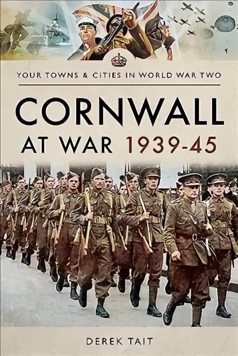 Cornwall at War 1939 45 hinta ja tiedot | Historiakirjat | hobbyhall.fi