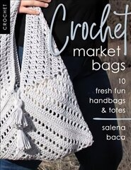 Crochet Market Bags: 10 Fresh Fun Handbags & Totes hinta ja tiedot | Muotikirjat | hobbyhall.fi