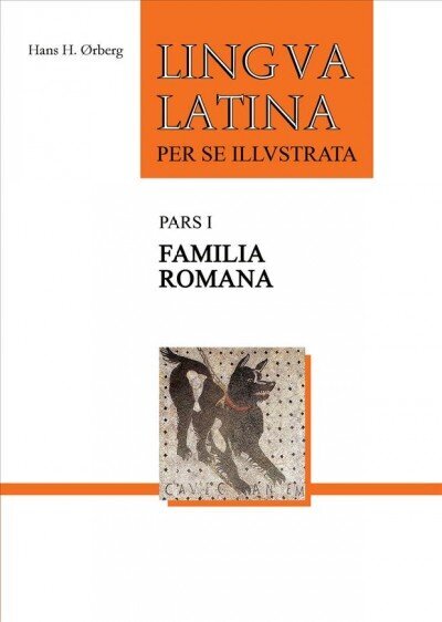 Familia Romana: Osa I: Familia Romana Full Colour Edition 2. tarkistettu painos hinta ja tiedot | Vieraiden kielten oppimateriaalit | hobbyhall.fi