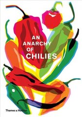 Anarchy of Chillies hinta ja tiedot | Keittokirjat | hobbyhall.fi