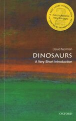 Dinosaurs: A Very Short Introduction 2nd Revised edition hinta ja tiedot | Terveys- ja ravitsemuskirjat | hobbyhall.fi