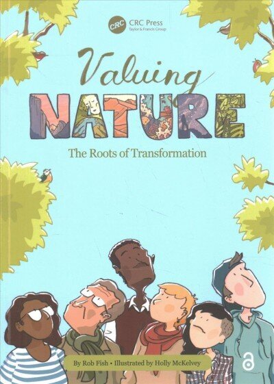 Valuing Nature: The Roots of Transformation hinta ja tiedot | Yhteiskunnalliset kirjat | hobbyhall.fi