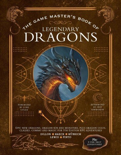 Game Master's Book of Legendary Dragons: Epic new dragons, dragon-kin and monsters, plus dragon cults, classes, combat and magic for 5th Edition RPG adventures hinta ja tiedot | Terveys- ja ravitsemuskirjat | hobbyhall.fi