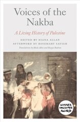 Voices of the Nakba: A Living History of Palestine hinta ja tiedot | Historiakirjat | hobbyhall.fi