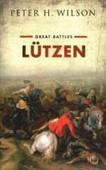 Lützen: Great Battles hinta ja tiedot | Historiakirjat | hobbyhall.fi