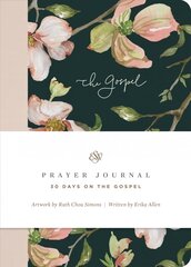 ESV Prayer Journal: 30 Days on the Gospel (Paperback) hinta ja tiedot | Hengelliset kirjat ja teologia | hobbyhall.fi