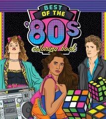 Best of the '80s Coloring Book: Color your way through 1980s art & pop culture, Volume 1 hinta ja tiedot | Värityskirjat | hobbyhall.fi