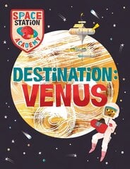 Space Station Academy: Destination Venus hinta ja tiedot | Nuortenkirjat | hobbyhall.fi