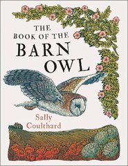 Book of the Barn Owl hinta ja tiedot | Tietosanakirjat ja hakuteokset | hobbyhall.fi