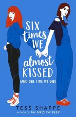 Six Times We Almost Kissed (And One Time We Did) hinta ja tiedot | Romaanit | hobbyhall.fi