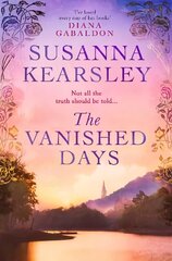 Vanished Days: 'An engrossing and deeply romantic novel' RACHEL HORE hinta ja tiedot | Fantasia- ja scifi-kirjallisuus | hobbyhall.fi