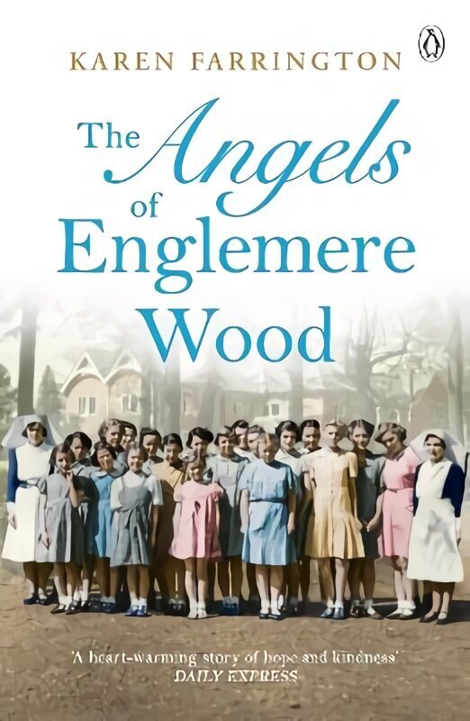 Angels of Englemere Wood: The uplifting and inspiring true story of a childrens home during the Blitz hinta ja tiedot | Historiakirjat | hobbyhall.fi