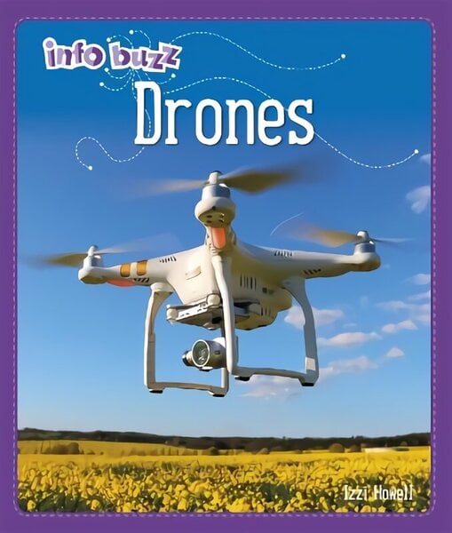 Info Buzz: S.T.E.M: Drones Illustrated edition