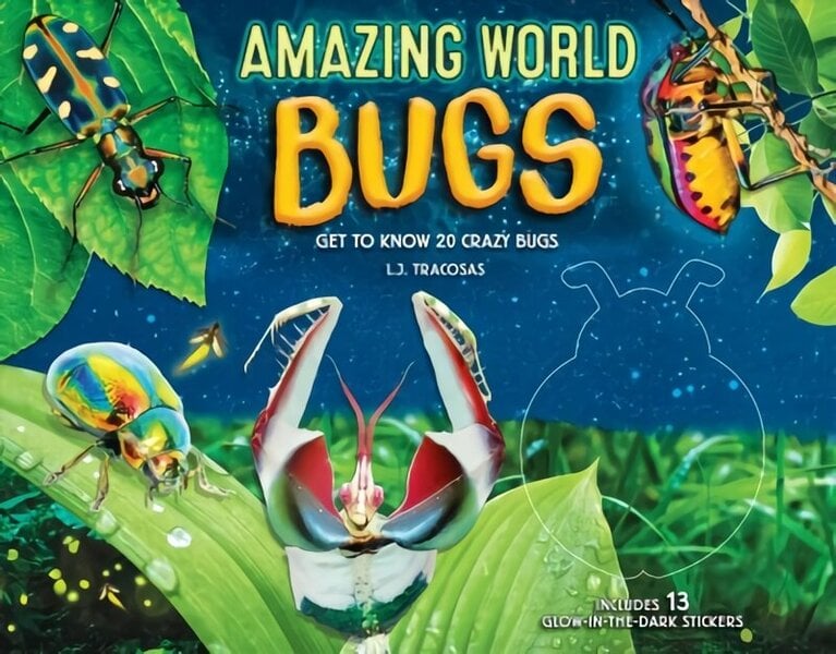 Amazing World: Bugs: Get to know 20 crazy bugs, Volume 1