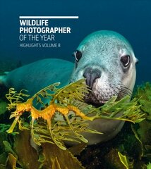 Wildlife Photographer of the Year: Highlights Volume 8 hinta ja tiedot | Valokuvakirjat | hobbyhall.fi