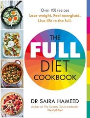 Full Diet Cookbook: Over 100 delicious recipes to lose weight, feel energised and live life to the full hinta ja tiedot | Keittokirjat | hobbyhall.fi