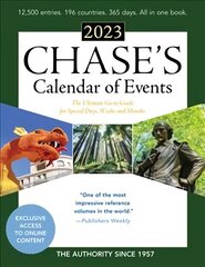 Chase's Calendar of Events 2023: The Ultimate Go-to Guide for Special Days, Weeks and Months 66th Edition hinta ja tiedot | Tietosanakirjat ja hakuteokset | hobbyhall.fi