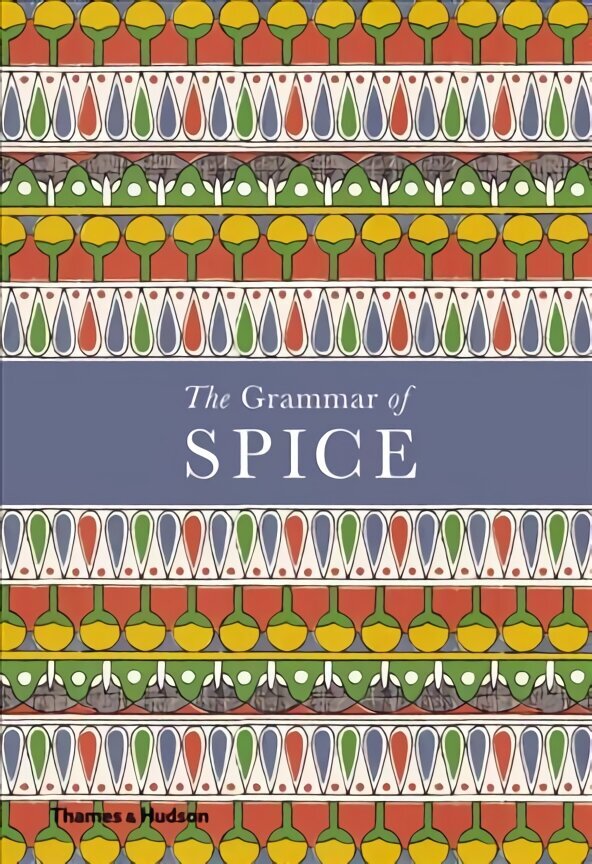 Grammar of Spice hinta ja tiedot | Keittokirjat | hobbyhall.fi