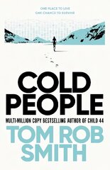 Cold People: From the multi-million copy bestselling author of Child 44 hinta ja tiedot | Fantasia- ja scifi-kirjallisuus | hobbyhall.fi