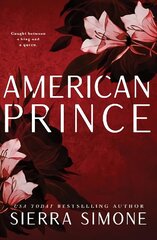 American Prince: A Steamy and Taboo BookTok Sensation hinta ja tiedot | Fantasia- ja scifi-kirjallisuus | hobbyhall.fi