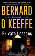 Private Lessons: A DI Garibaldi Novel hinta ja tiedot | Fantasia- ja scifi-kirjallisuus | hobbyhall.fi