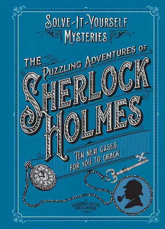 Puzzling Adventures of Sherlock Holmes: Ten New Cases for You to Crack hinta ja tiedot | Terveys- ja ravitsemuskirjat | hobbyhall.fi