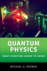 Quantum Physics: What Everyone Needs to Know® hinta ja tiedot | Talouskirjat | hobbyhall.fi