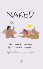 NAKED: The Honest Musings of 2 Brown Women hinta ja tiedot | Runokirjat | hobbyhall.fi