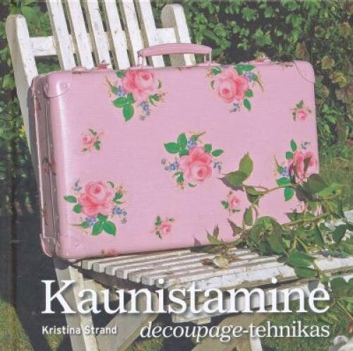 Kaunistamine decoupage-tehnikas hinta ja tiedot | Puutarhakirjat | hobbyhall.fi