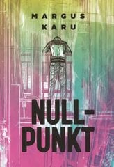 Nullpunkt hinta ja tiedot | Klassikkokirjat | hobbyhall.fi