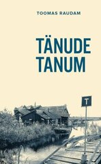 Tänude tanum hinta ja tiedot | Klassikkokirjat | hobbyhall.fi